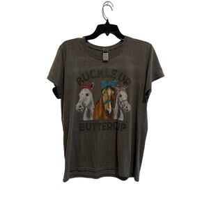 Women’s gildan size large t-shirt that says “buckle up buttercup”